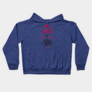 Love In The Air Kids Hoodie